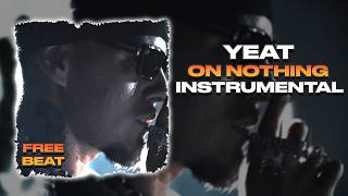 Yeat - On Nothing (Instrumental) Travis Scott Diss