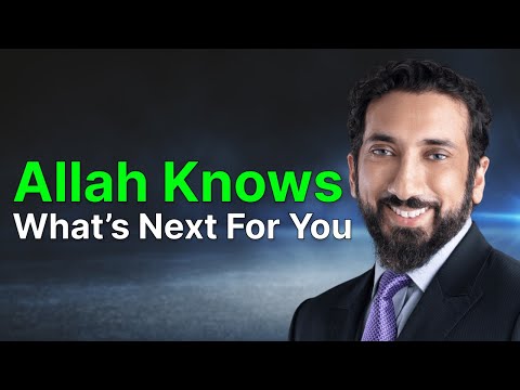 It’s All in Allah’s Hands — Trust the Journey | Nouman Ali Khan