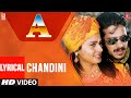Chandini Lyrical Video Song | Kannada Movie 
