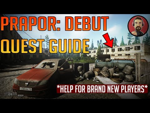 Prapor Debut Task Complete Guide - Escape From Tarkov Quest Tutorial