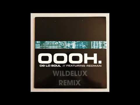 De La Soul "Oooh" featuring Redman (Wildelux Remix)