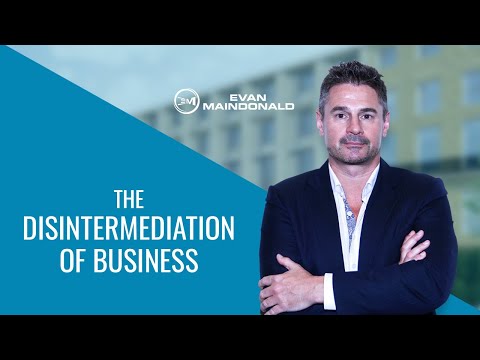 The Disintermediation of Business