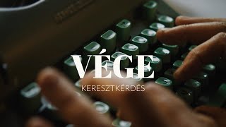 Keresztkérdés - Vége (official visualizer)