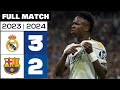 Real Madrid 3 2 FC Barcelona FULL MATCH LALIGA EA SPORTS 2023 24