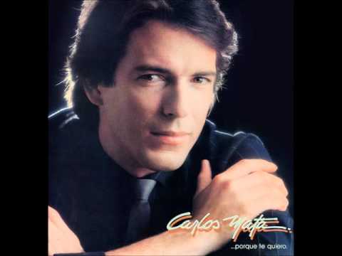 Carlos Mata Que por qué te quiero