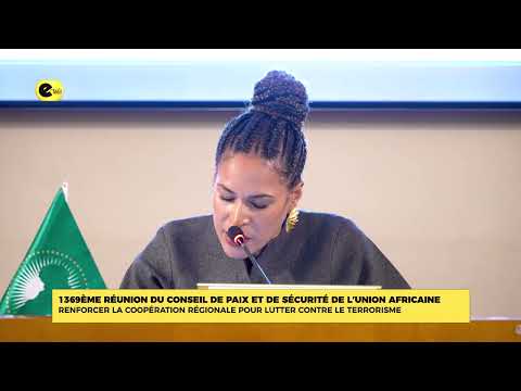 1369éme réunion du conseil de paix et de sécurité de l' union Africaine / renforcer la coopération régionale pour lutter contre le terrorisme