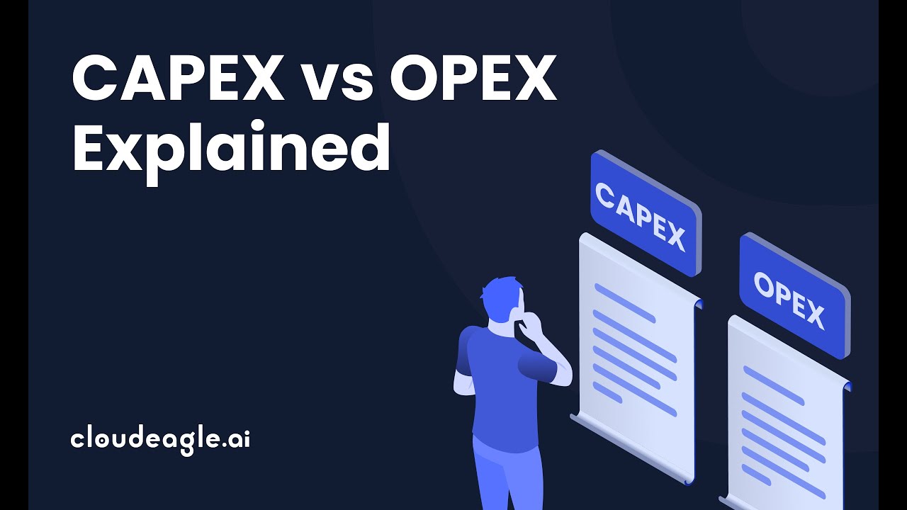 CapEx vs OpEx What are the Key Differences