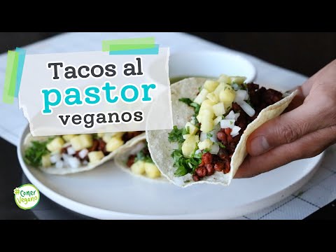 TACOS AL PASTOR VEGANOS | Altos en proteína y bajos en grasa...