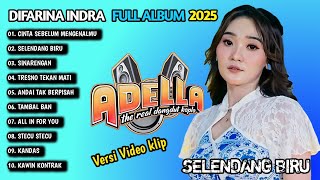 Download lagu DIFARINA INDRA CINTA SEBELUM MENGENALMU SELENDANG BIRU OM ADELLA TERBARU 2025 mp3 Download lagu DIFARINA INDRA CINTA SEBELUM MENGENALMU SELENDANG BIRU OM ADELLA TERBARU 2025 mp3