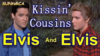 Elvis Presley - Kissin&#39; Cousins (Video Edit)