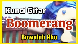 Download lagu kunci gitar dan lirik Boomerang - Bawalah Aku ( versi mudah ) mp3 Download lagu kunci gitar dan lirik Boomerang - Bawalah Aku ( versi mudah ) mp3