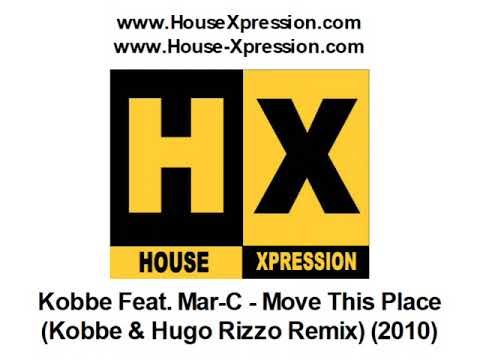 Kobbe Feat. Mar-C - Move This Place (Kobbe & Hugo Rizzo Remix) (2010)