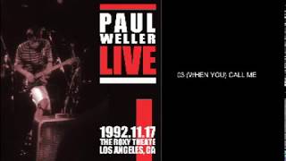 Paul Weller  -  Call Me