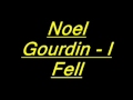 Noel Gourdin - I Fell