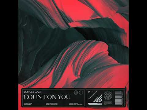 Zuffo & Cazt - Count On You (Extended Mix)