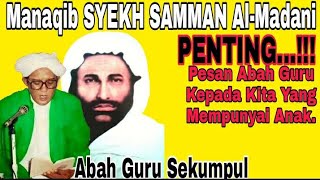 Download lagu Pesan abah guru & Manaqib Syekh samman | Abah guru sekumpul mp3
