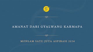 Amanat dari Gyalwang Karmapa
