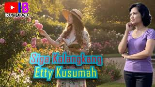 Download lagu SIGA KALANGKANG - ETTY KUSUMAH II Lagu Sunda Lawas Numatak Kagagas @SundaAslina mp3