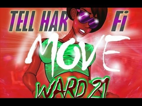 Ward 21 (Suku) - Tell Har Fi Move - May 2014