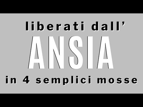 Liberati dall’ansia in 4 semplici mosse