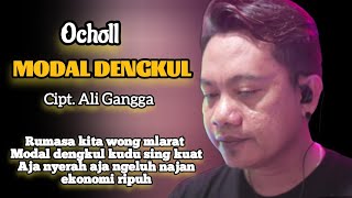 Download lagu MODAL DENGKUL | Ochol | Lirik Lagu Tarling Indramayu mp3