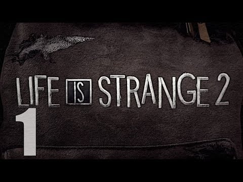 Life is Strange 2 Episode 1 Gameplay Walkthrough HD - INTRO - Part 1