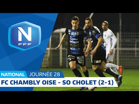 J28 : FC Chambly Oise - SO Cholet (2-1), le résumé I National FFF 2018-2019
