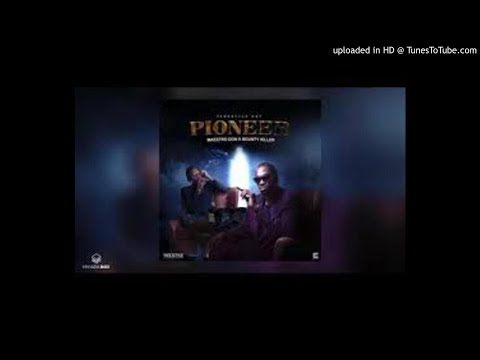 Maestro Don X Bounty Killa  -  Pioneers (Clean)