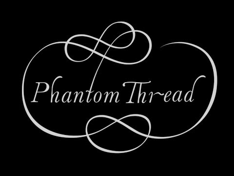 Phantom Thread - Bande annonce HD VOST