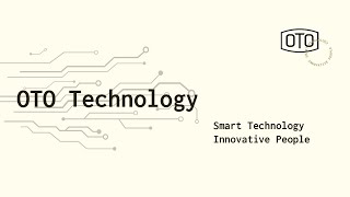 OTO Technology, your technological concierge