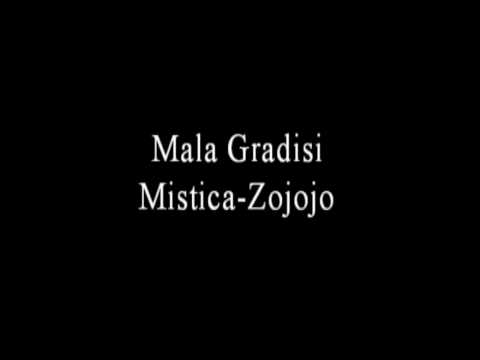 Mistica -Zojojo-Mala Gradesi
