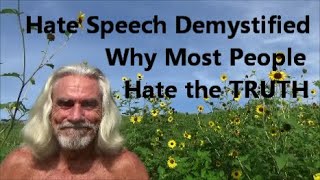 Hate Speech Demystified | Why Most People Hate the TRUTH