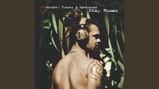 Stay Human (All the Freaky People)