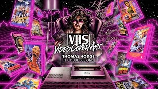 Interview with Thomas Hodge - VHS Video Cover Art: 1980s to Early 90
