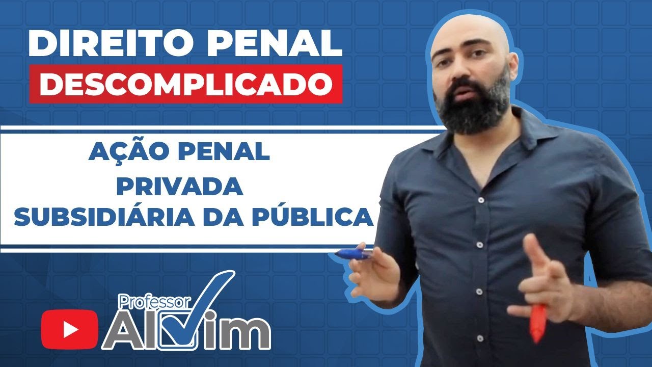 AÇÃO PENAL PRIVADA SUBSIDIÁRIA DA PÚBLICA