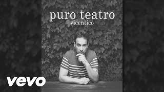 Vicentico - Puro Teatro (Official Audio)