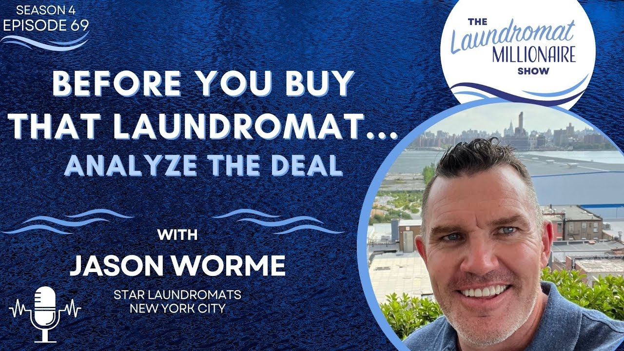 Before You Buy That Laundromat with Jason Worme