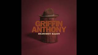 Griffin Anthony - Honest Easy (2022) - Official Audio
