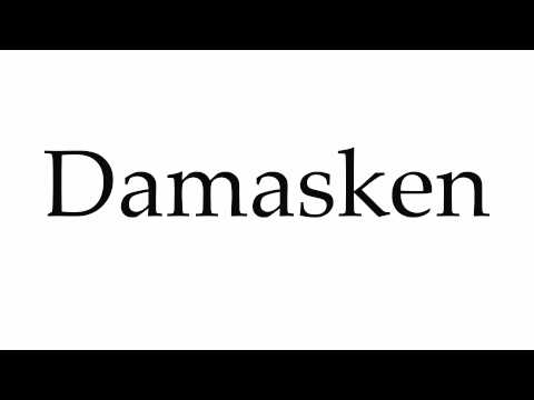 How to Pronounce Damasken