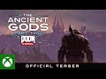 DOOM Eternal: The Ancient Gods – Part Two | Official Teaser