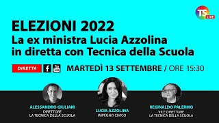 Elezioni 2022. La ex ministra Lucia Azzolina in diretta con Tecnica della Scuola