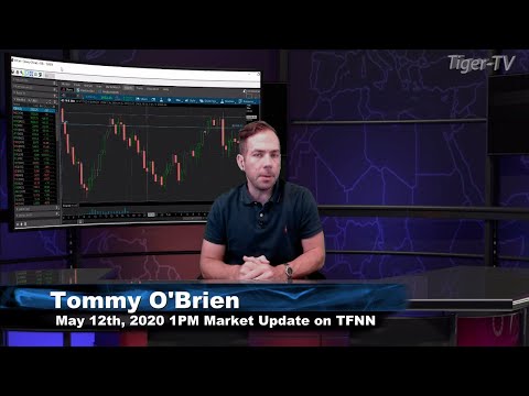 May 12th, 1PM ET Market Update on TFNN - 2020