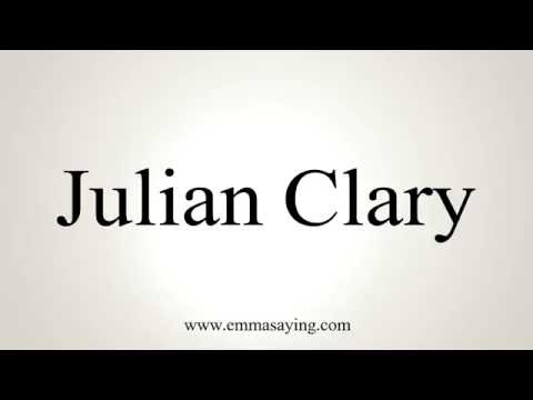 How to Pronounce Julian Clary