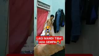 Download lagu Lagi mandi tiba tiba ada gempa 😭 mp3