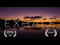 'EXHALE' - A must watch for all Freedivers 