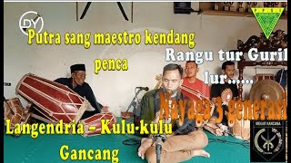 Download lagu Langendriya - Kulu-kulu gancang - Kendang Penca - Putra sang maestro & Tarompet DD Mpet-Pamenca mp3 Download lagu Langendriya - Kulu-kulu gancang - Kendang Penca - Putra sang maestro & Tarompet DD Mpet-Pamenca mp3