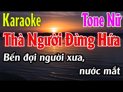 Thà Người Đừng Hứa Karaoke Tone Nữ Karaoke Lâm Organ - Beat Mới