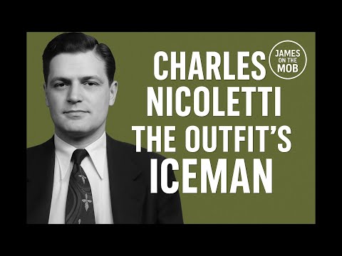 Charles Nicoletti: The Outfit's Iceman