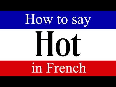 Part of a video titled Learn French | How To Say "Hot" in French | French Language Lessons
