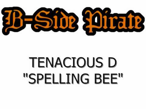 Tenacious D - Spelling Bee